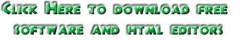 Click Here to download free 

software and html editors